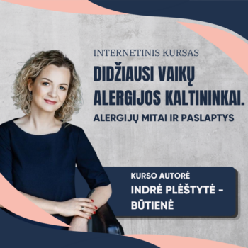 Didžiausi Vaikų Alergijos Kaltininkai. Alergijų Mitai Ir Paslaptys.