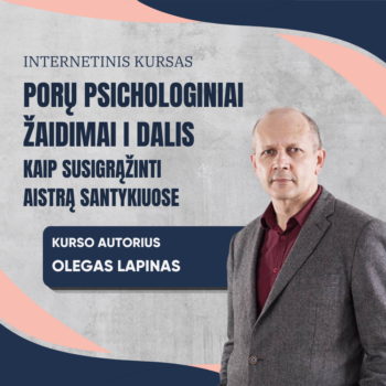 PORŲ PSICHOLOGINIAI ŽAIDIMAI I DALIS: KAIP SUSIGRĄŽINTI AISTRĄ SANTYKIUOSE