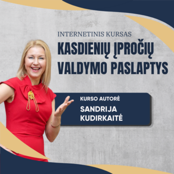 KASDIENIŲ ĮPROČIŲ VALDYMO PASLAPTYS II dalis